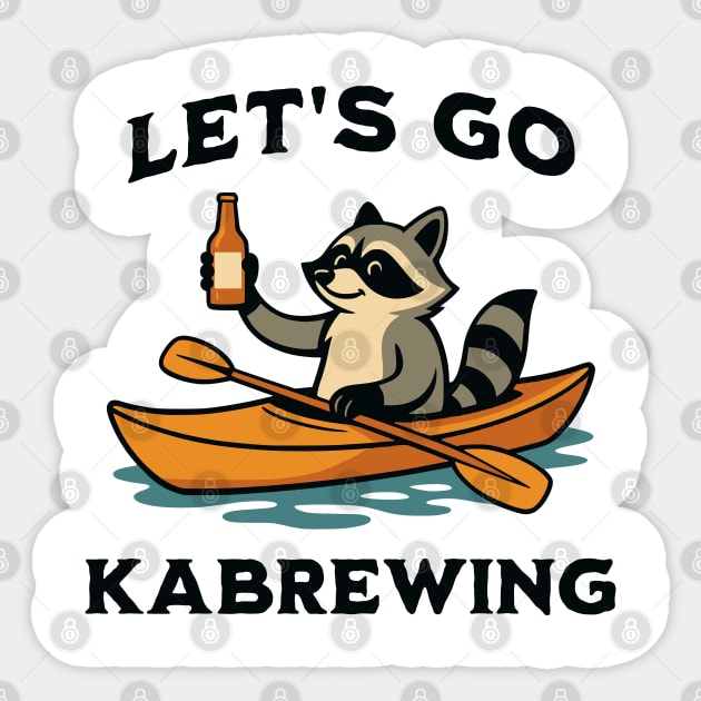 Kayaking Raccoon Says Let's Go Kabrewing kayak design Sticker by Luxinda